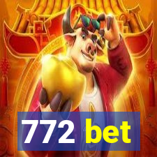 772 bet